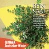 Thymian, Deutscher Winter | BIO Thymiansamen Von Reinsaat -Samen Zauber 535899 BIO Thymian deutscher Winter Kr33 rs 0