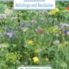 Blumenwiese Gemüseanbau Nützlinge Und Bestäuber (einjährig) (100 G) | Blumensamen Von Bertrand -Samen Zauber 541016 Blumenwiese Gemueseanbau Nuetzlinge und Bestaeuber einjaehrig 100 g