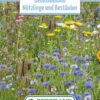 Blumenwiese Gemüseanbau Nützlinge Und Bestäuber (mehrjährig) (100 G) | Blumensamen Von Bertrand -Samen Zauber 541017 Blumenwiese Gemueseanbau Nuetzlinge und Bestaeuber mehrjaehrig 100 g